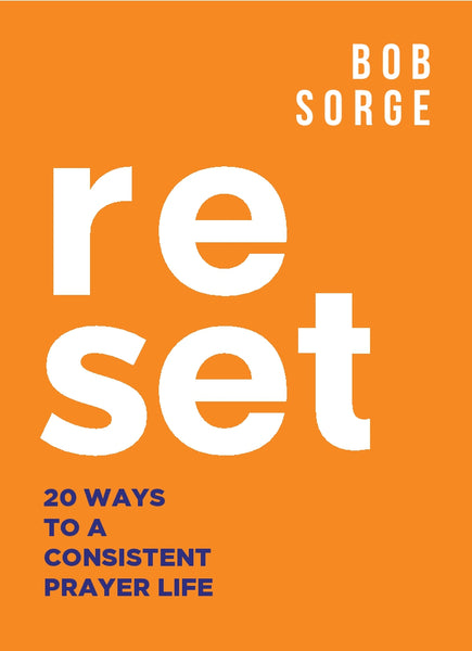 RESET: 20 Ways To A Consistent Prayer Life (ebook)