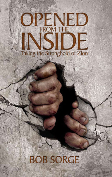 Opened from the Inside: Taking the Stronghold of Zion (eBook)