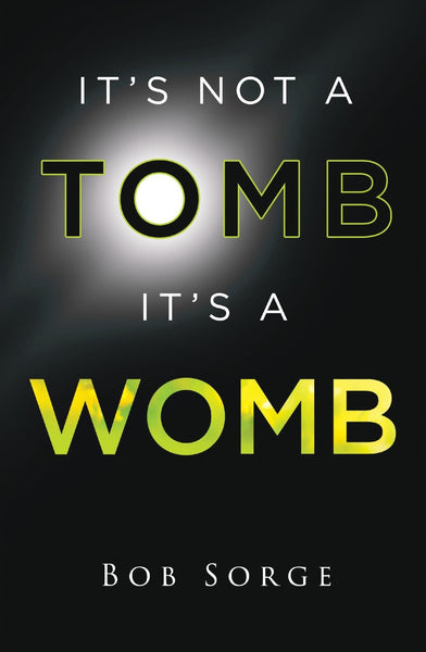 It's Not A Tomb It's A Womb