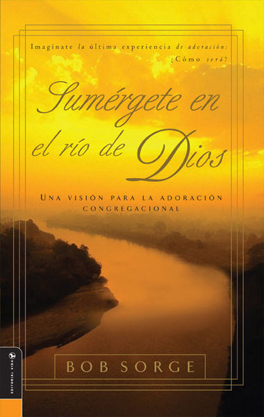 Sumergete en el rio de Dios (eBook)