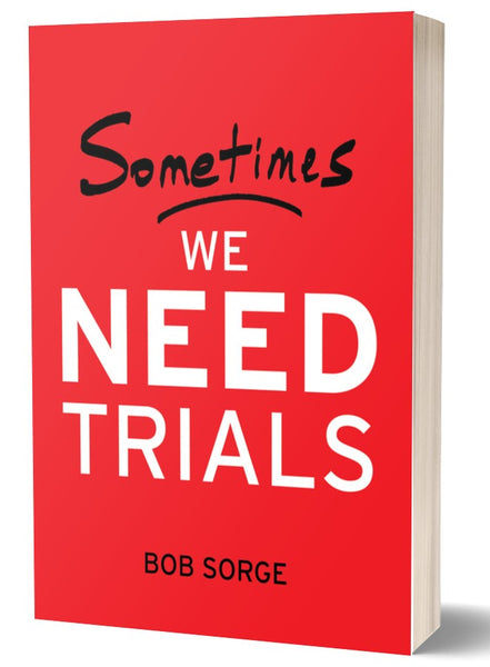 //Sometimes We Need Trials//