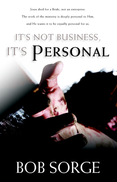 It’s Not Business, It’s Personal
