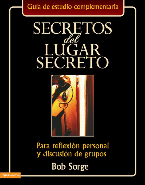 Secretos del Lugar Secreto: Para reflexion personal y discusion de grupos (eBook)