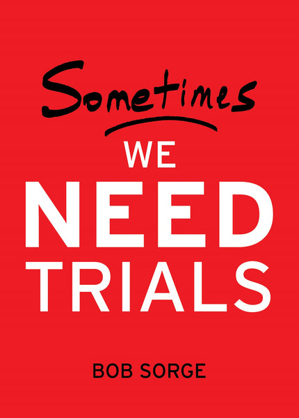 //Sometimes We Need Trials//